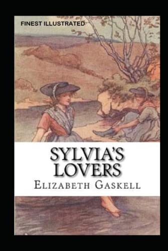Sylvia's Lovers Finest Illustrated