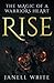 Rise by Janell Write