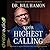 Your Highest Calling: Discover the Secret Processes That Fulfill Your Destiny