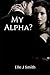 My Alpha? (Mine)