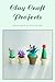 Clay Craft Projects: Making Something Cute Clay For Your Home