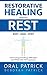 Restorative Healing Begins with Rest: Overcoming Breathing Difficulties and Ptsd After 9/11 Exposure