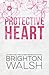 Protective Heart by Brighton Walsh