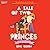 A Tale of Two Princes