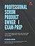 Professional Scrum Product Owner I Exam-Prep: 7 Full Exam Simulators with 500+ questions to get you Scrum PSPOTM 1 certified on your 1st attempt.