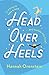 Head Over Heels by Hannah Orenstein Head Over Heels by Hannah Orenstein