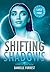 Shifting Shadows