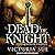 Dead of Knight (Guardians of Camelot)