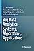 Big Data Analytics: Systems, Algorithms, Applications