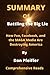Summary Of Battling the Big Lie By Dan Pfeiffer: How Fox, Facebook, and the MAGA Media Are Destroying America