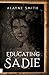 Educating Sadie