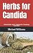 Herbs for Candida: Diet Gui...
