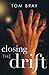Closing The Drift