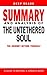 SUMMARY OF THE UNTETHERED SOUL By Michael A. Singer: The Journey Beyond Yourself - Expert System For Speed Reading Books
