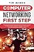 Computer networking first step: The Essential Guide To Networking To Introduce Yourself To The Computer Network Through a Top-down Approach And Various Infrastructures (programming)