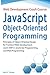 JavaScript Object-Oriented Programming By Examples