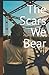 The Scars We Bear