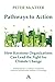 Pathways to Action: How Keystone Organizations Can Lead the Fight for Climate Change (Anthem Environment and Sustainability Initiative, 1)
