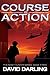 Course of Action: The Noah Hunter Series: Book Three