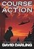 Course of Action: The Noah Hunter Series, book three.
