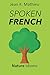 Spoken French: Nature Idioms