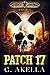 Patch 17: Epic LitRPG (Reich von Arkon) (German Edition)