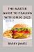 The Master Guide To Healing...