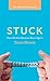 Stuck: How We Are Reverse Born Again (The Relationship Project)