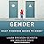 Gender: What Everyone Needs to Know