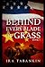 Behind Every Blade of Grass: Book 7