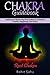 Chakra Guidebook: Root Chakra: Healing and Balancing One Chakra at a Time for Health, Happiness, and Peace
