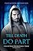 TILL DEATH US DO PART: I Know What You're Doing: Three (REVISED EDITION)