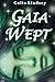 Gaia Wept: A Goddess Falls