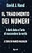 Il tradimento dei numeri. I dark data e l'arte di nascondere la verità