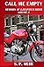 Call Me Empty: Memoirs of a Despatch Rider volume 3