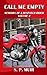 Call Me Empty: Memoirs of a Despatch Rider volume 3