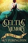 A Celtic Memory: ...