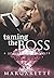 Taming The Boss: A Billionaire Romance