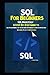 SQL For Beginners: A Step-By-Step Guide to SQL Programming for the Beginner, Intermediate and Advanced User (Including Projects and Exercises)
