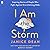 I Am The Storm: Inspiring Stories of People Who Fight Against Overwhelming Odds