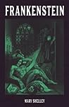 Frankenstein by Mary Wollstonecraft Shelley