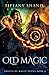 Old Magic (Rogues of Magic Series)