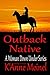 Outback Native (A Woman Down Under Series)