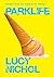 Parklife: A story of friendship, addiction, and the rays of sunshine we find in surprising places