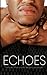Echoes: The Stories of Men ...