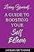 Loving Yourself: A Guide for Boosting Your Self Esteem