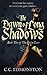 The Dawn Of Long Shadows: Everyone has a past, not everyone gets a future.