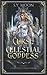 Curse of the Celestial Goddess (Celestial Curse #4)