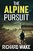 The Alpine Pursuit (Alex Kovacs thriller series)