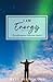 I Am Energy: Spiritual Awakening Affirmations to Uplift the Soul (The Affirmation Collection)